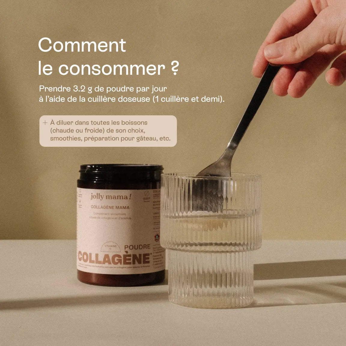 Infographie indiquant la dose recommandée de 3,2 g par jour, soit 1 cuillère et demie doseuse, à diluer dans des boissons chaudes ou froides, smoothies ou préparations pour gâteaux.